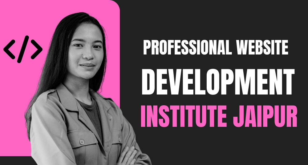 Best Website Development Training Institutes in Jaipur