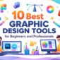 Best Graphic Design Tools for Beginners Professionals in 2026 85x85