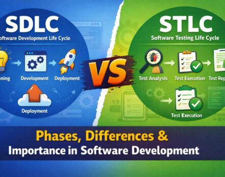 SDLC vs STLC Phases, Differences, and Importance in Software Development